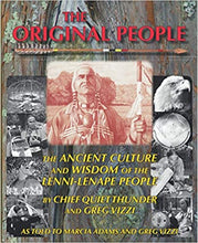 Load image into Gallery viewer, &quot;The Original People: The Ancient Culture and Wisdom of the Lenni-Lenape People&quot; by Chief Quiet Thunder and Greg Vizzi [SIGNED COPY]
